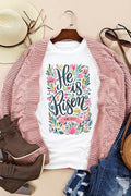 HE IS RISEN Graphic T-Shirt